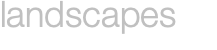 landscapes